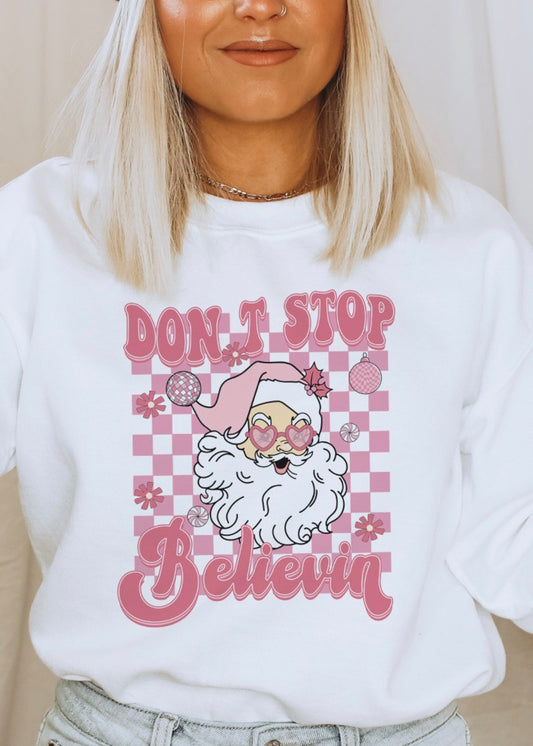 Don’t Stop Believin’ Crew Neck Sweatshirt